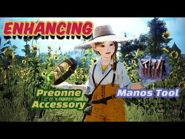 [BDO] Enhancing Preonne Accessory and New Manos Tool 프리오네 액세서리 마노스 도구 강화