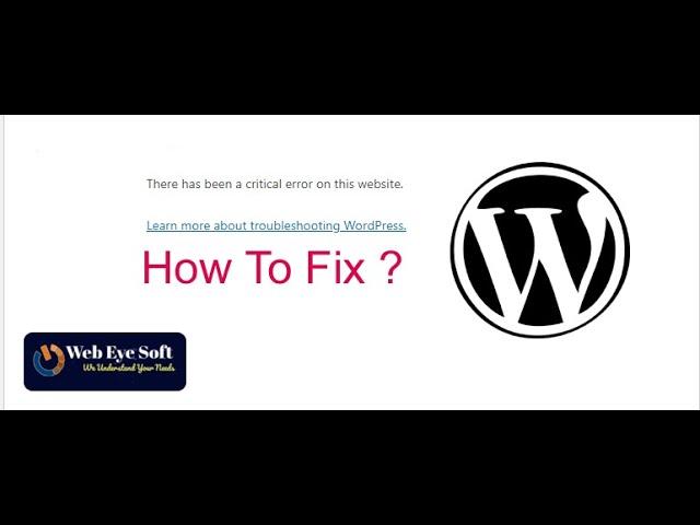 How to fix there has been a critical error on this website in WordPress