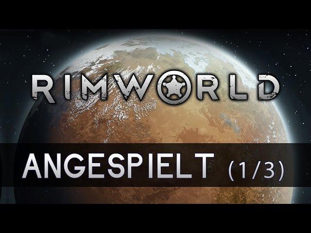 Angespielt: RIMWORLD [1/3] ► Bruchlandung auf einem fremden Planeten [PC] Let's Play