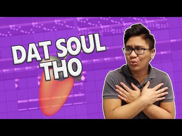 DAT SOUL! MAKING THE CHILLEST RNB BEAT IN FL STUDIO!