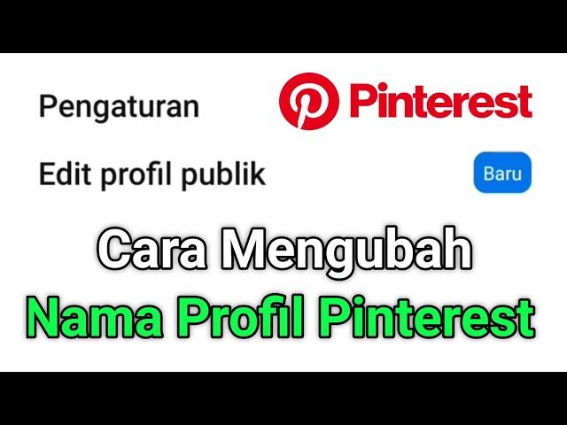 Cara Ganti Nama di Pinterest | Cara Mengubah Nama Pinterest