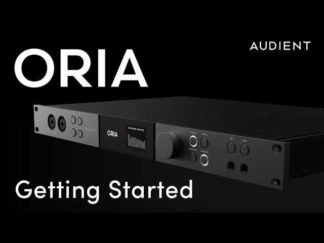 Getting started with ORIA: Quick Start Guide