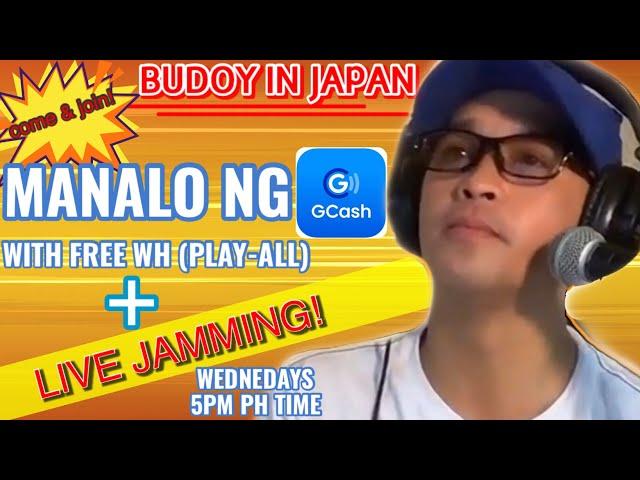 BUDOY IN JAPAN LIVE! KANTAHAN AT PALARO AT MANALO NG GCASH AT WH