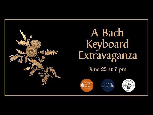 A Bach Keyboard Extravaganza