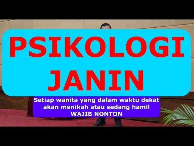 PSIKOLOGI JANIN - LUKA BATIN MASA JANIN (setiap wanita wajib nonton) - seri parenting