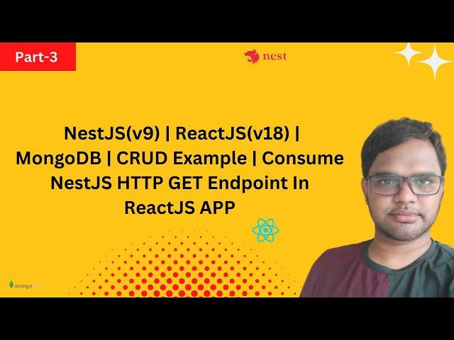 #3| NestJS(v9)| ReactJS(v18)|MongoDB| CRUD Example|Consume NestJS HTTP GET Endpoint In ReactJS APP