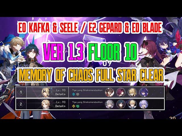 E0 Kafka E0 Seele / E2 Gepard E0 Blade 1.3 Memory Of Chaos 10 | Honkai Star Rail v1.3