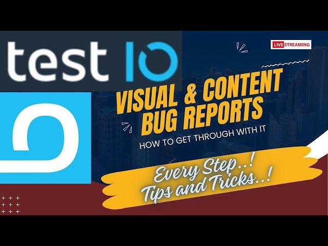 Test IO Visual and Content Bug Report - How to pass the module [Live walk-through full tutorial]