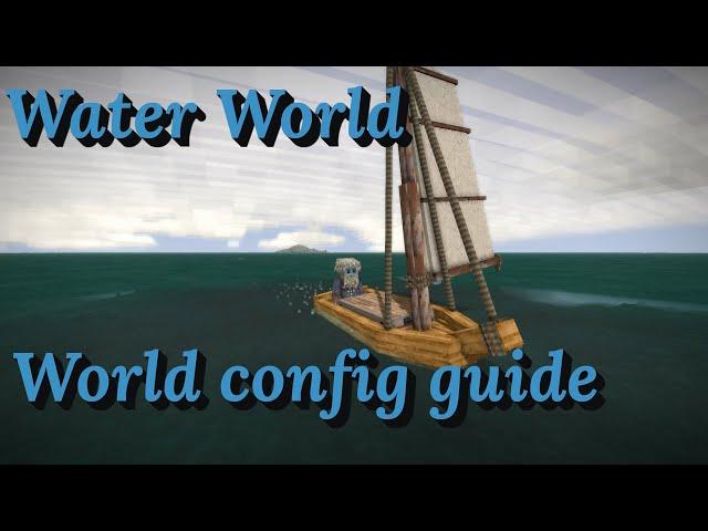 Water world world config guide | Vintage Story