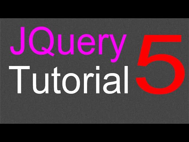 JQuery Tutorial for Beginners - 5 - JQuery Selectors Part 1