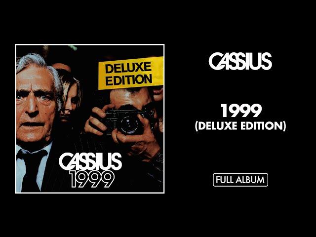 Cassius - 1999 (Deluxe Edition) [Full Album] - Official Audio