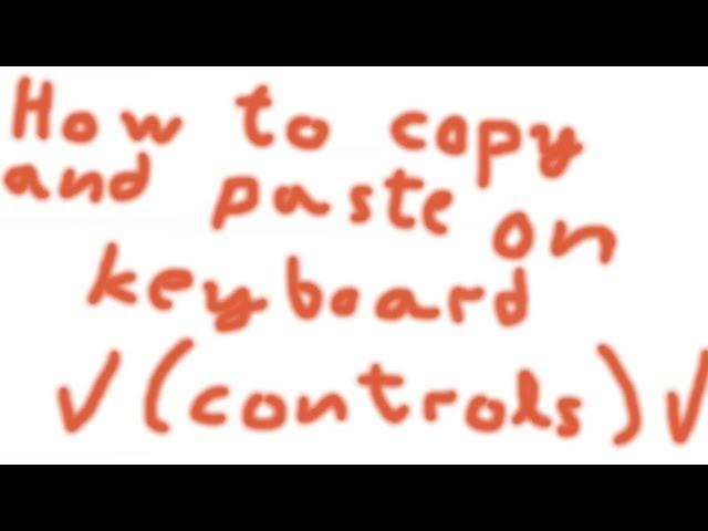 HOW TO COPY AND PASTE ON KEYBOARD////WINDOWS XP;Vista;7;8;10////