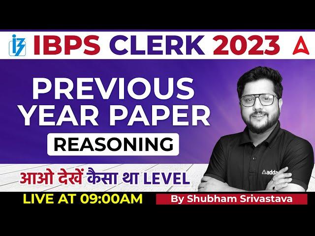 IBPS Clerk 2023 | Reasoning Previous Year Questions | By Shubham Srivastava