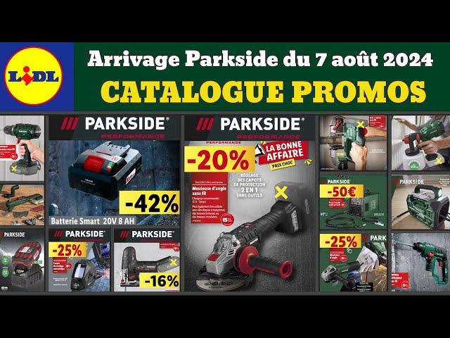 catalogue LIDL Parkside du 7 août 2024  Arrivage bricolage parkside performance Promo Silvercrest