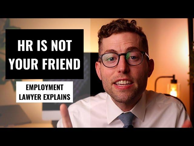 4 Reasons Why HR Is NOT Your Friend