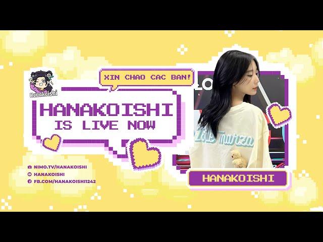  LIVE : Hanakoishi | Vui lòng KHÔNG giữ trật tự.