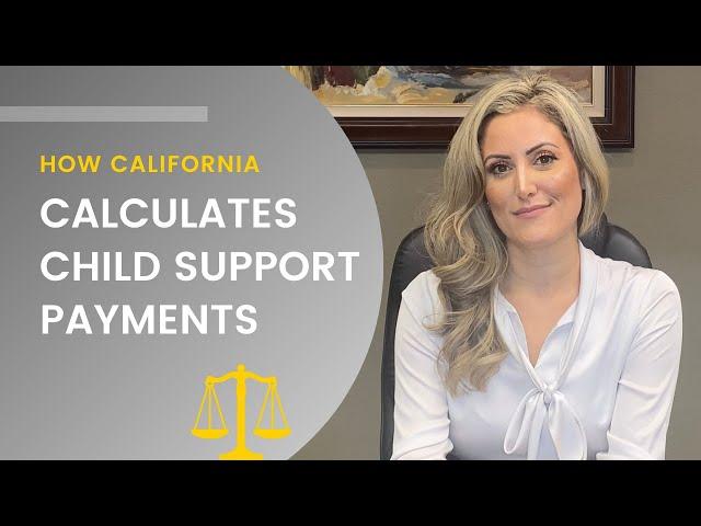 How California Calculates Child Support Payments?