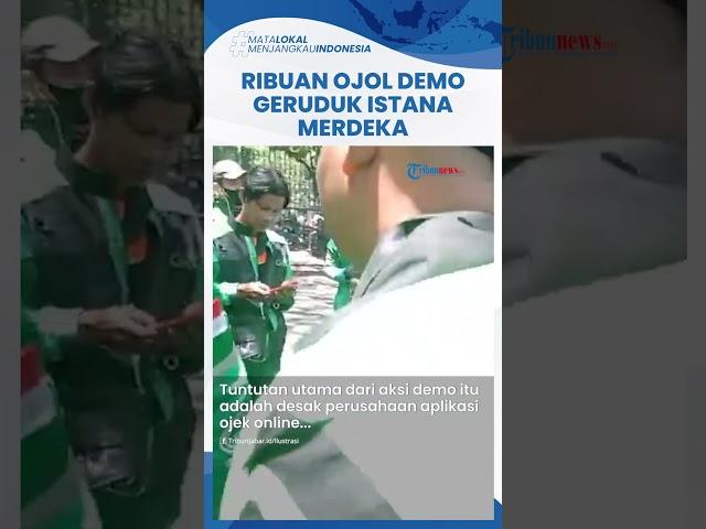 Ribuan Ojol dari Berbagai Komunitas di Jabodetabek Demo Geruduk Israna Merdeka, Ini Isi Tuntutannya