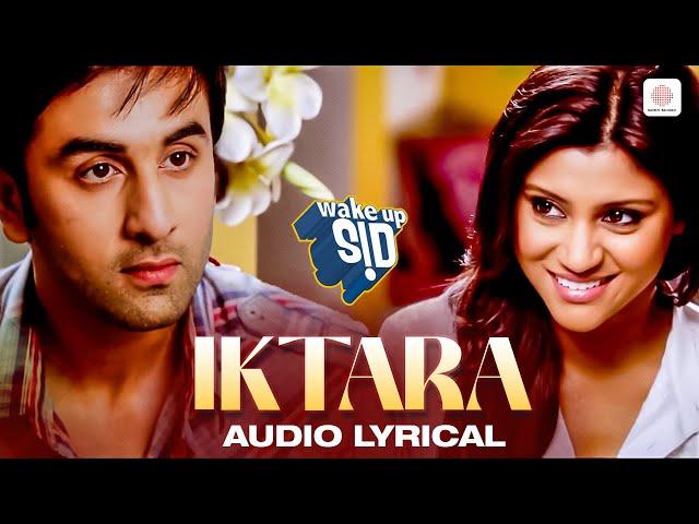 Iktara Lyric Video - Wake Up Sid | Ranbir Kapoor, Konkona Sen Sharma | Kavita Seth | Amit Trivedi