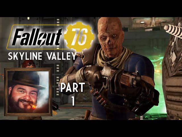 Oxhorn Plays Fallout 76's Skyline Valley - Part 1