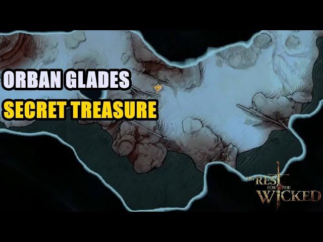 Orban Glades Secret Treasure Location No Rest for the Wicked