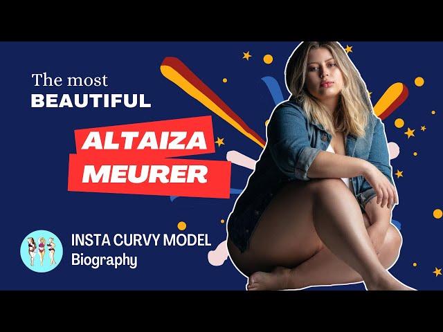 Altaiza Meurer - Plus Size Brazilian Model Biography | Instagram Curvy Fashion Model Lifestyle