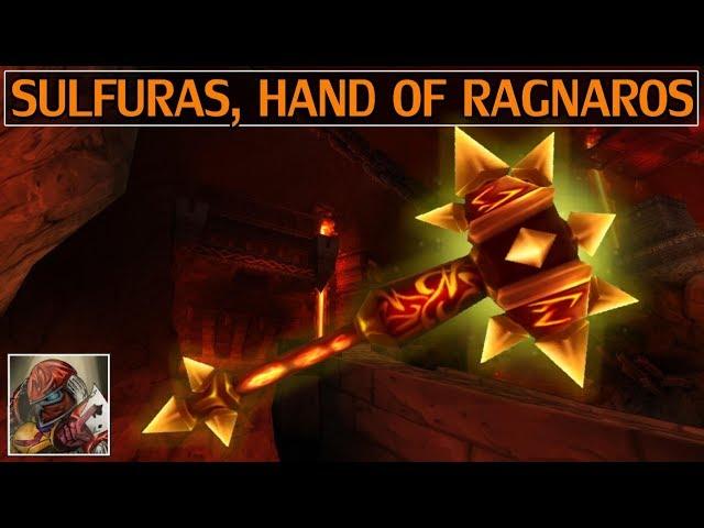 Sulfuras, Hand of Ragnaros - Azeroth Arsenal Episode 3