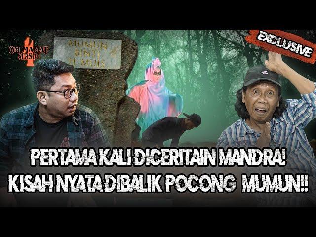 KISAH YANG TRAGIS DARI MUMUN! DAN MANDRA KETEMU POCONG BENERAN SAAT SHOOTING?? #OMMAMAT