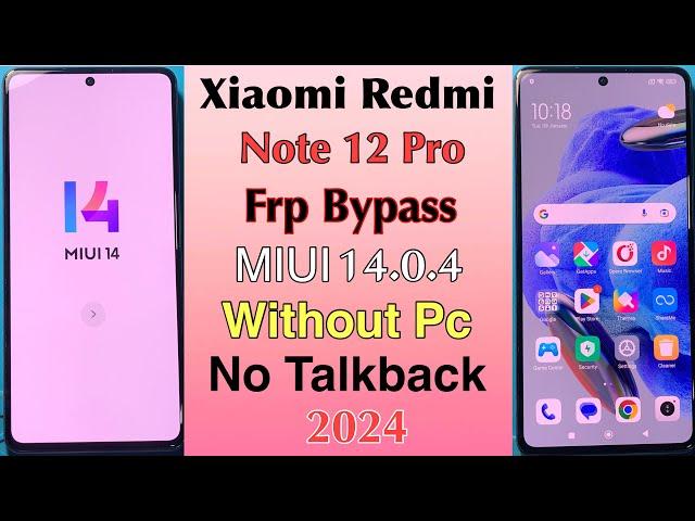 Xiaomi Redmi Note 12 Pro Frp Bypass MIUI 14 | Without Pc | Redmi Note 12 Pro Frp Bypass 2024