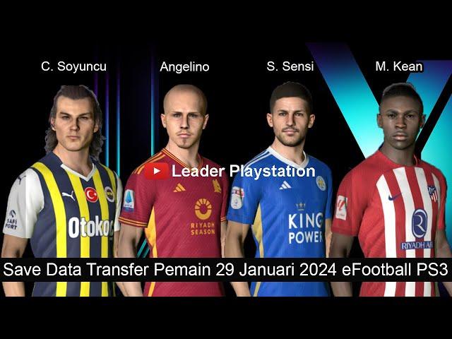 Save Data Transfer Pemain 29 Januari 2024 eFootball PS3