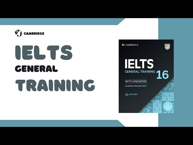 Cambridge Ielts 16 General Training - Listening | Full Audio With Transcript