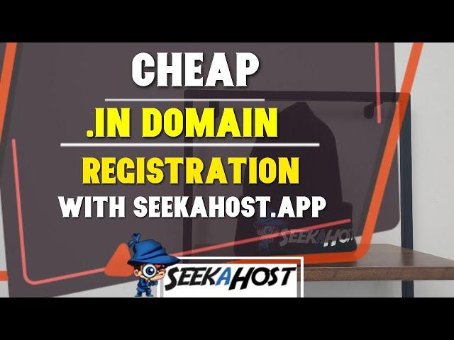 Cheap .in Domain Registration with SeekaHost.app