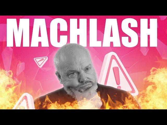 MACHLASH - Could This Be The Downfall of MACH