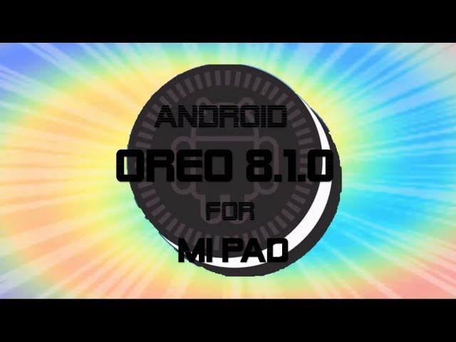 OREO is here || Carbon ROM || MI PAD 1 || 8.1.0 || The Androsapien