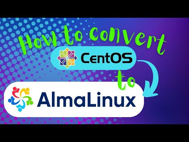 How To Convert CentOS 7 to AlmaLinux 8