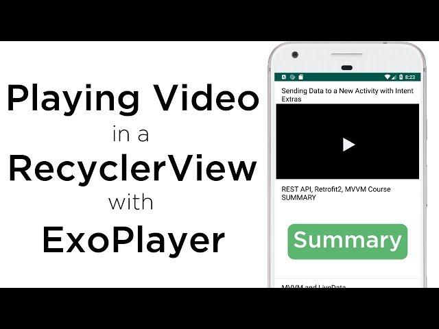 Playing Video in a RecyclerView with ExoPlayer