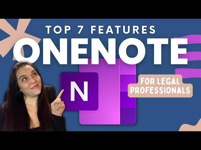 Top 7 Features in OneNote for Legal Professionals / Microsoft 365 for Case Management