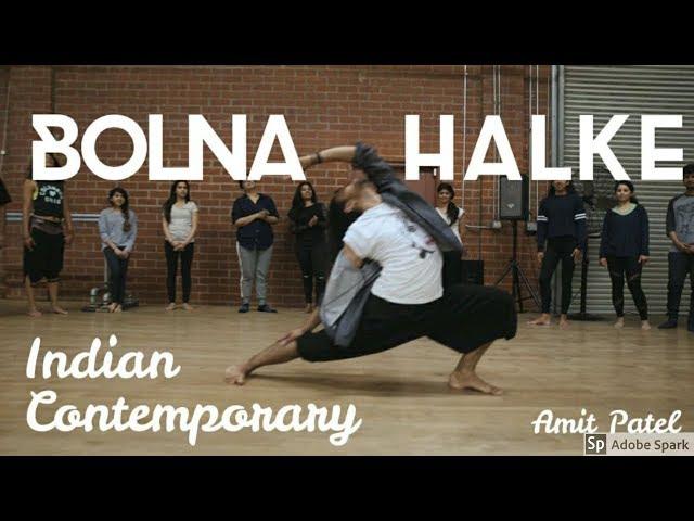 Bolna Halke | Indian Contemporary | Choreographed by Amit Patel