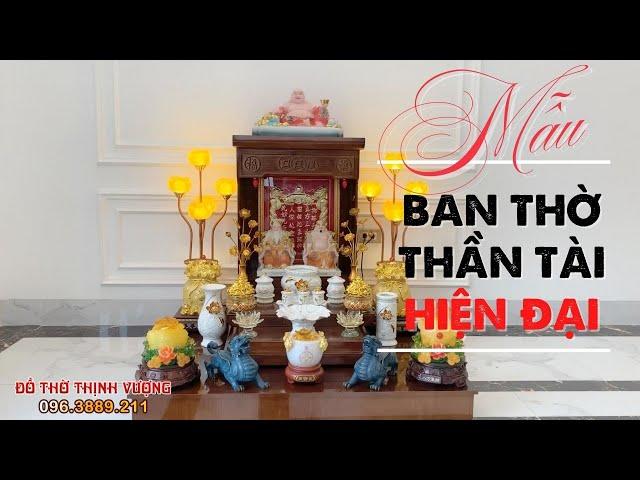 Mẫu Ban Thờ Thần Tài Kiểu Dáng Hiện Đại -Đồ Thờ Thịnh Vượng