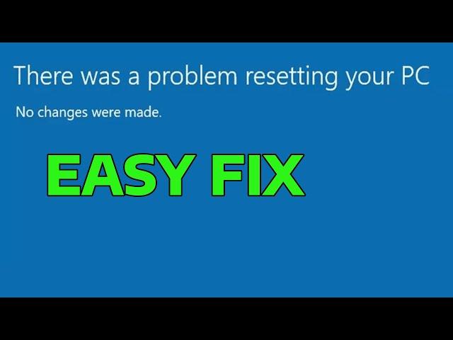 Fix There Was a Problem Resetting Your PC No Changes Were Made | How To