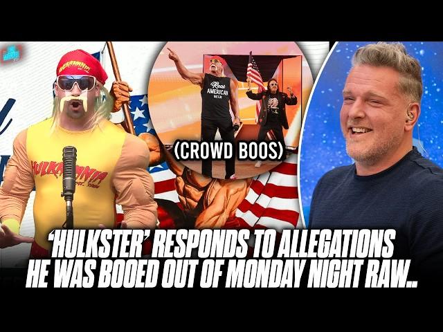 Hulkster Responds To Allegations He Was Booed At Monday Night Raw In Los Angeles... | Pat McAfee