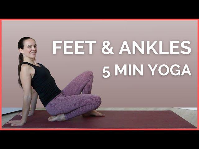 Yoga for FEET & ANKLES - 5 min Stretches to Relieve Tension