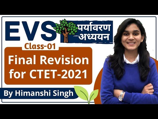 EVS Final Revision for CTET-2021 by Himanshi Singh | Class-01| Let's LEARN