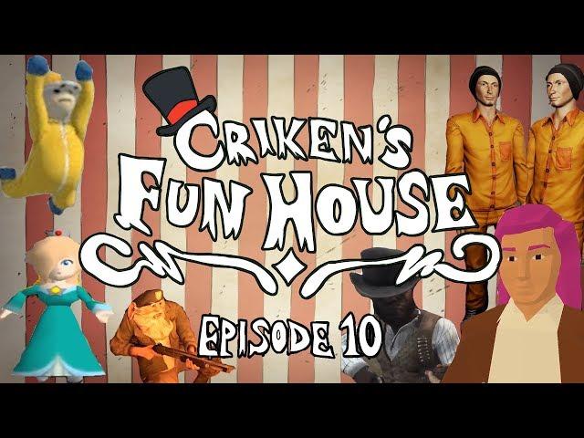 Criken's Fun House: Episode 10