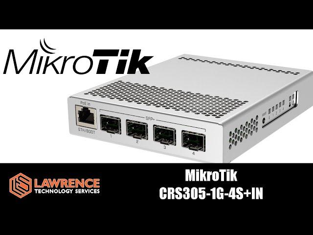 MikroTik CRS305-1G-4S+IN 10G Switch Setup Review With VLANS