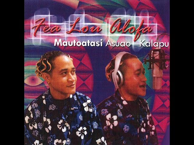 Mautoatasi Asuao - Aua ete Faatofa mai (Audio)