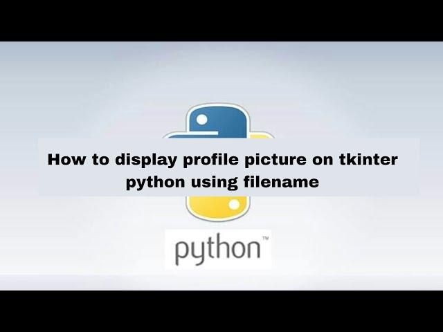 how to display profile picture by filename from database tkinter python