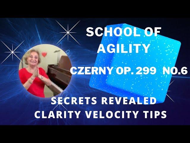 CZERNY OP.299 #6  VELOCITY ,CLARITY,TIPS,FOR SERIOUS PIANISTS LETS GET IT