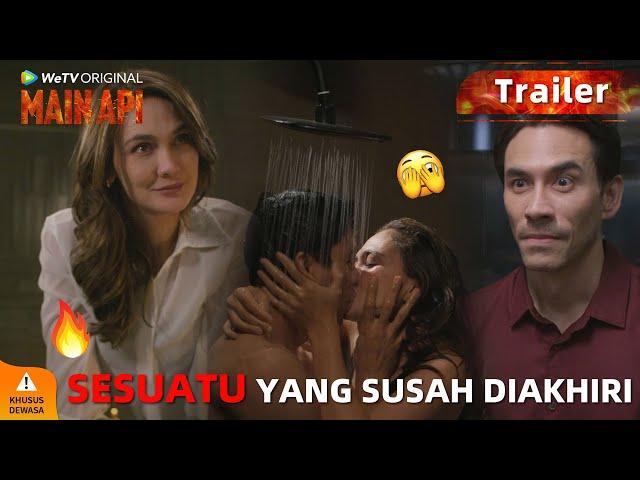 Trailer WeTV Original Main Api | Luna Maya, Darius Sinathrya