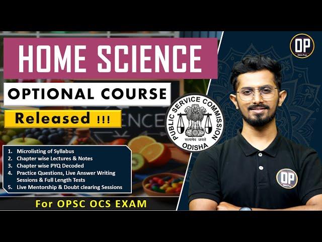 Home Science Optional Course Launched | COURSE PROSPECTUS | OPSC OAS  Odisha Preps | OP